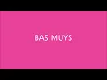 Lagu BAS MUYS  「 I'm In Love 」