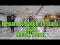 Lagu Senam Aerobik Gerakan Simpel Terbaru 2022 Musik Barat