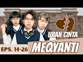 Download Lagu UJIAN CINTA MEQYANTI 🥹 || EPISODE 14-26 #alwanrk #damaisekali