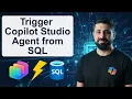 Trigger Copilot Studio with SQL Triggers - Real-World Automation Example