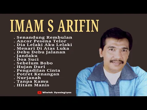 Download MP3 Imam S Arifin full album - Nurjanah - Menari Di Atas Luka - Senandung Rembulan - Ancor Pesena Telor