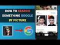 How to search something on google by picture in mobile phone Find something on google by picture