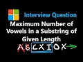 Maximum Number of Vowels in a Substring of Given Length - Leetcode 1456