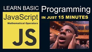 Lesson 4 - Learn Basic JavaScript Programming Mathematical Operators in Just 5 Minutes