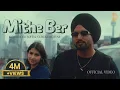Download Lagu Mithe Ber (Official Video) Kulwinder Sohi | Gurlez Akhtar | Gaiphy | New Punjabi Song 2024