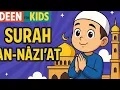 Download Lagu Surat An-Naziat 79 سورة النازعات -Children Memorise - kids Learning quran animations DeenForKids