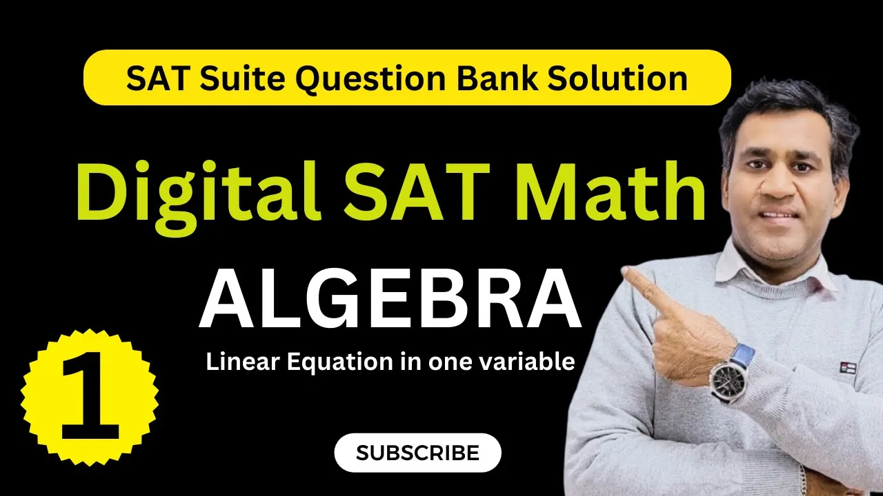Digital SAT Math SAT Suite Question bank solution - College Board | Algebra part 1