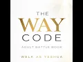 START HERE The Way Codes Manifesto The Test Began Before You Knew the Rules