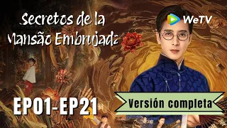 【Secretos de la Mansión Embrujada】Episodio 01-21 (Secrets of the Haunted Manor) WeTV