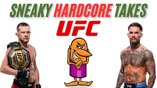 The SNEAKIEST UFC Hardcore Takes
