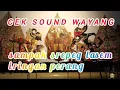 Download Lagu CEK SOUND GLERRRR... Sampak srepeg lasem iringan perang.