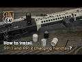 How to install RP-1 or RP-2 charging handle