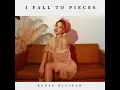 I Fall to Pieces