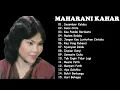 Lagu kumpulan lagu kenangan terbaik maharani kahar nostalgia terbaik