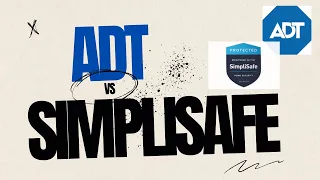 ADT vs Simplisafe Home Security Review 2025 Which One s Worth It