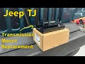 Jeep TJ - Transmission Mount
