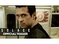 Download Lagu Solace (2016 Movie) – Official Trailer
