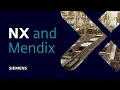 NX and Mendix A low-code app development platform