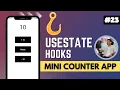 Counter App using useState Hooks in React Native State Management in React Native in Hindi