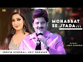 Download Lagu Mohabbat Se Zyada Mohabbat Hai Tumse - Udit Narayan, Shreya Ghoshal | Nadeem Shravan | Gumnaam