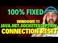 Fix Windows 11 java net Socketexception Connection Reset