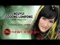Download Lagu Dewi Kirana - Nguyui Godong Lompong ( Official Lyric Video )