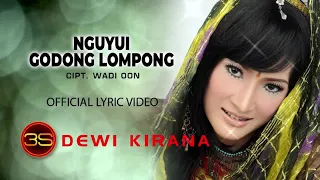 Download Dewi Kirana - Nguyui Godong Lompong ( Official Lyric Video ) MP3