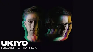 Nu:Logic - Ukiyo (ft. Thavy Ear)