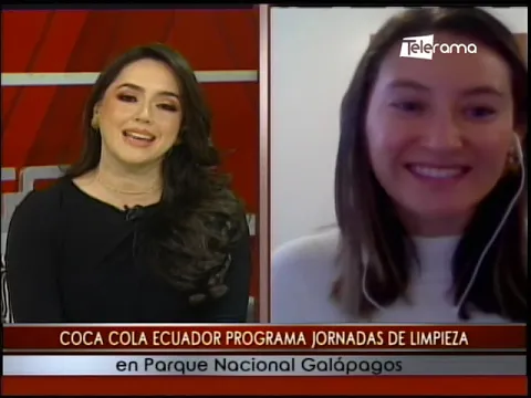 Coca Cola Ecuador programa jornadas de limpieza en parque Nacional Galápagos
