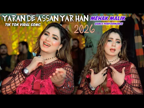 Video Thumbnail: Yaran De Assan Yar Han | Mehak Malik Dance Performance | Shaheen Production