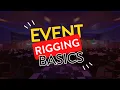 Event Rigging Basics with Chris Zak