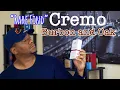 Cremo Burbon and Oak Review A Rare Find Cheapie Delight