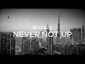 Brxckzy - Never Not Up (Official Visualizer)