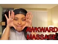 Awkward Massage