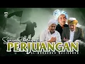 Download Lagu SHOLAWAT PERJUANGAN - AL MAHABBAH WALISONGO 2024 - VOC. FERI ARIFANDI