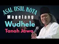 Download Lagu Gus Muwafiq Terbaru,Asal Usul Kota Magelang,Wudhele Tanah Jawa#gusmuwafiqterbaru2025