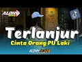 Lagu TERLANJUR CINTA ORANG PU LAKI 🌴 PARTY SENTAK ( ALDHY GNTG RMX ) Lagu Party Viral Tiktok 🔥