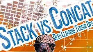 Stack vs Concat in PyTorch TensorFlow NumPy - Deep Learning Tensor Ops