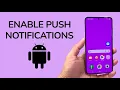 How To Enable Push Notifications On Android
