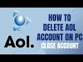 How to Delete AOL Account on Computer Cancel AOL Account