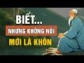Download Lagu Cổ Nhân Dạy: Biết Nhưng Không Nói Mới Là Khôn Ngoan Đỉnh Cao | Triết Lý Cuộc Sống | Lời Dạy Cổ Nhân