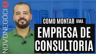 Como Montar uma Empresa de Consultoria