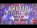 Download Lagu Bhutto Pakka Hyderabadi Marfa Remix By Dj Sai KrizY