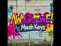 Download Lagu Mash_Keys - Awuzuzwe (Official Audio)