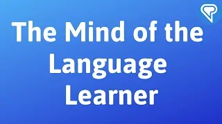 The Mind of the Language Learner