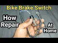 Lagu How Repair Brake Light Switch At Home | Bike Tail Light Problem | बाइक ब्रेक लाइट कैसे ठीक करें