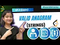 2 Valid Anagram Strings - Easy Leetcode 242