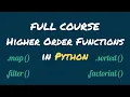 Master Higher Order Functions in Python - Full Course