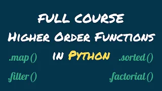 Master Higher Order Functions in Python - Full Course