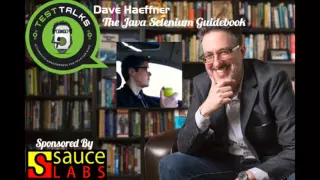 The Java Selenium Guidebook with Dave Haeffner - TestTalks EP85
